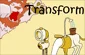 Transform