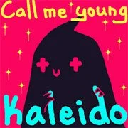 Call Me Young Kaleido