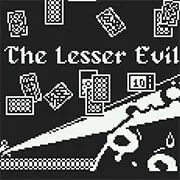 The Lesser Evil